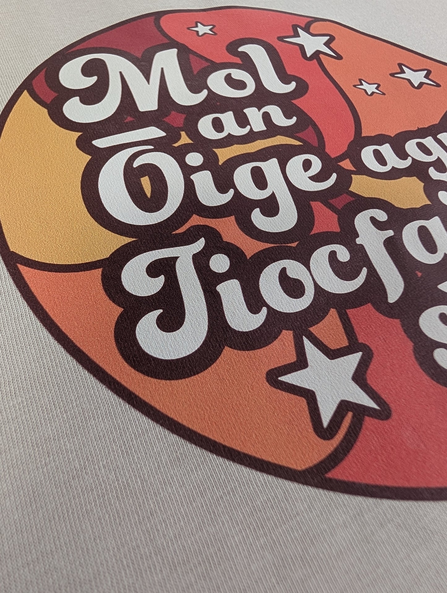 Mol an Óige T-Shirt